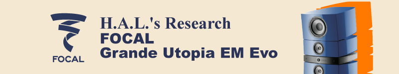 - H.A.L.'s Research - FOCAL Grande Utopia EM Evo